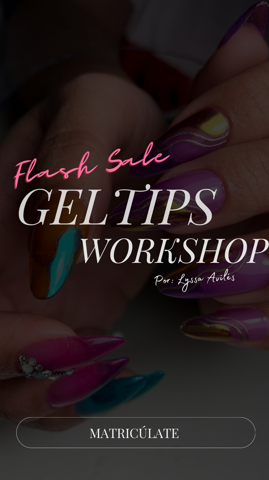 GEL TIPS *WORKSHOP*